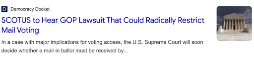 SCOTUS to Hear GOP Lawsuit That Could Radically Restrict Mail Voting - Democracy Docket