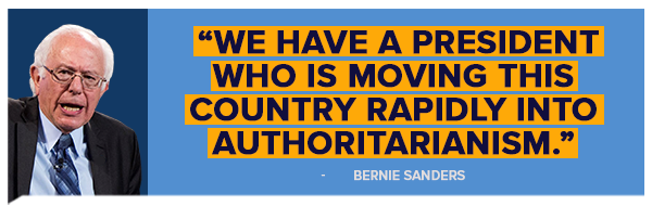 Bernie Sanders: We have a president who is moving this country rapidly into authoritarianism