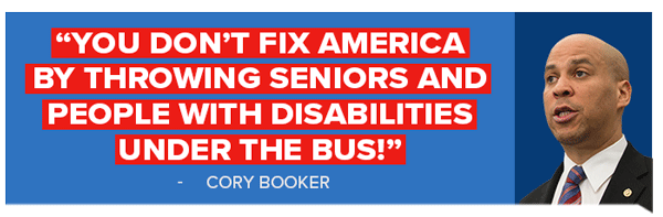 Cory Booker: You don't fix America by throwing seniors and people with disabilities under the bus