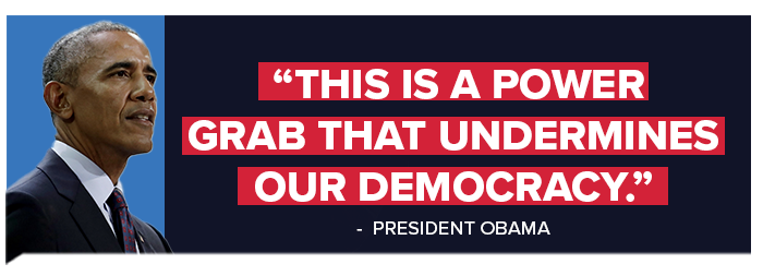 This is a power grab that undermines our democracy.