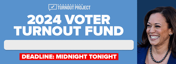 2024 Voter Turnout Fund | Deadline: Midnight