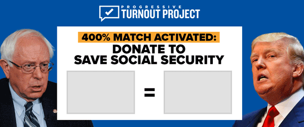 400%-MATCH Activated: Donate to save Social Security