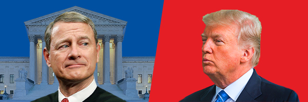John Roberts and SCOTUS  and Trump