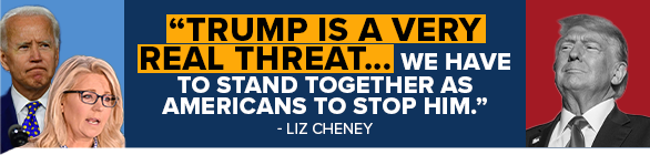 LIZ CHENEY: Trump is a very real threat... We have to stand together as Americans to stop him.