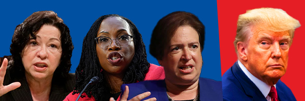 Jackson, Kagan, Sotomayor // Trump