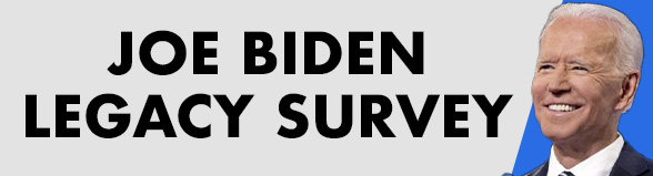 JOE BIDEN LEGACY SURVEY